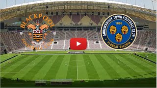 🔴 BLACKPOOL  SHREWSBURY TOWN LIVE HD ENGLAND LEAGUE 1 FASTER THAN TV [upl. by Olyhs]