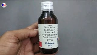 Kofarest Syrup  Terbutaline Sulphate Ambroxol Hydrochloride and Guaiphenesin Syrup  Kofarest Syrup [upl. by Edme]