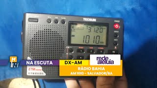 DX  AM  Recepção da Rádio Bahia Rede Aleluia AM 1010 KHz  SalvadorBA  010424 [upl. by Portia]