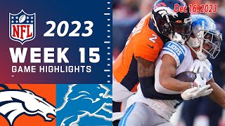 Denver Broncos vs Detroit Lions FULL GAME Week 15 12162023  NFL Highlights Today [upl. by Htebesile]