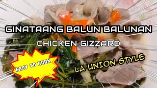 GINATAANG BALUN BALUNAN quotCHICKEN GIZZARDquot [upl. by Burack]