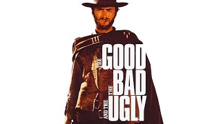 The Good The Bad and The Ugly  Ennio Morricone  Original Soundtrack Track HIGH QUALITY AUDIO [upl. by Ycniuq]