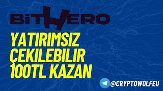 BitHero Yatırımsız Çekilebilir 100₺ Kazan GüncelKod BitHero14K [upl. by Etep]