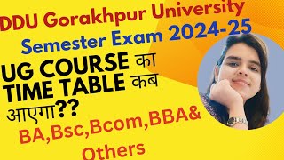 UG Course का Time Table कब आएगाBABscBcomamp OthersSemester Exam 202425 [upl. by Eeliah791]