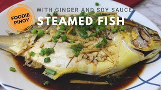 How to Cooked Steamed Pompano  COOKED UNDER 30 MINUTES Filipino Food Recipe  Foodie Pinoy [upl. by Nnainot]