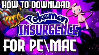 How to download Pokémon Insurgence In PC Windows 7810 or Mac  2022 Tutorial [upl. by Dnivra384]