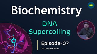 Biochemistry  Chapter Genes  DNA supercoiling  Topology  Episode08  Basic Science Series [upl. by Llennol]