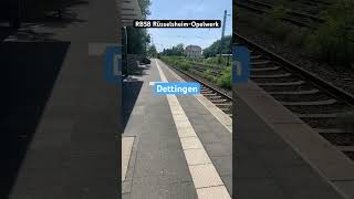 R Dettingen 10014RB58➡️RüsselsheimOpelwerk [upl. by Herrera]