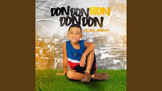 Don Don Ron Don Don [upl. by Nnyltiac]