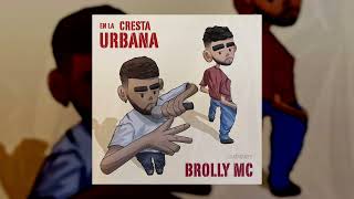 ENLACRESTAURBANA BROLLY MC  IMPREDECIBLE FULL EP [upl. by Piderit]