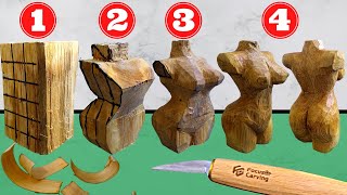 4 Steps for CARVE WOMAN BODY Sculpture carving a female body EASY WOOD CARVING for beginners [upl. by Rod369]