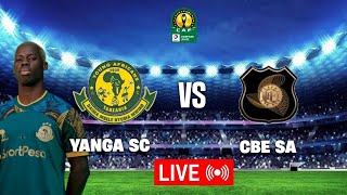 LIVE🔴 YANGA SC VS CBE LEO  6  0  CHAMPIONS LEAGUE [upl. by Annasoh]