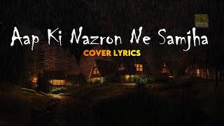 Aap Ki Nazron Ne Samjha Cover Lyrics  Pratibha Singh Baghel [upl. by Eltotsira118]