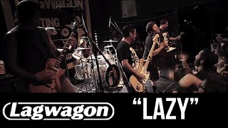 LAGWAGON  quotLazyquot [upl. by Htiel949]