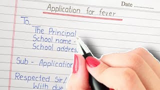 Application for fever Application to for fever principal beautiful english handwriting [upl. by Tesler]