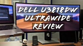 Going Ultrawide with a Dell U3818DW and my 2017 Macbook Pro  Review [upl. by Cordula]