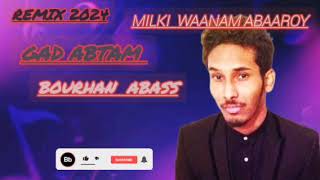 Song Afar 2024Bourhan abass 🎙️MILKI WAANAM ABAAROY🎵 [upl. by Ingold]