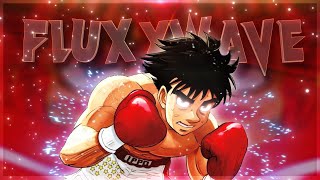 quotHajime No Ippoquot AMVEDIT quotFLUXXWAVEquot animeedit hajimenoippo [upl. by Warner]