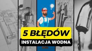 5 Błędów Które Zrujnują Instalację Wodną w Twoim Domu [upl. by Len799]