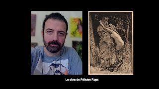 Alejandro Aldehuela sobre la obra de Félicien Rops [upl. by Sivad]