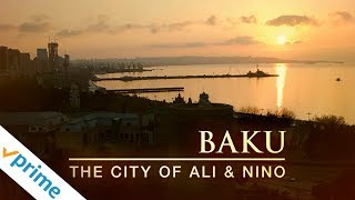 Baku The City of Ali and Nino  Trailer  Available Now [upl. by Teddy]