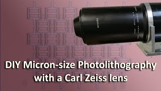 DIY Photolithography using 1980s Carl Zeiss SPlanar Lens 405nm [upl. by Oflunra]