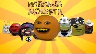 La Naranja Molesta  Introducción [upl. by Marje38]