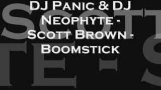 DJ Panic amp DJ Neophyte  Scott Brown  Boomstick [upl. by Betsey892]