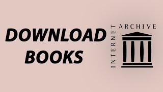 How To Download Books From Internet Archiveorg For Free [upl. by Turrell791]