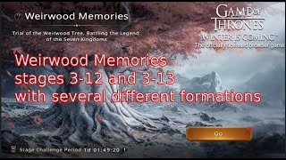 Weirwood Memories stages 312 and 313 [upl. by Aneras]