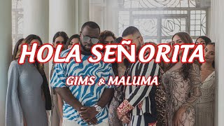 GIMS  Hola Señorita ft Maluma Paroles  Lyrics ♫ [upl. by Sokul]