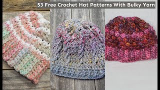 Free 53 Crochet Hat Patterns With Bulky Yarn [upl. by Linders]