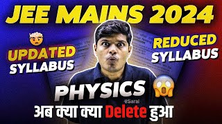 JEE Mains 2024 Syllabus Reduced 🤯  Physics New Syllabus Detailed analysis 🔥 eSaral  Saransh Sir [upl. by Nitsej]