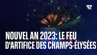 Le feu dartifice des ChampsÉlysées pour le Nouvel An 2023 [upl. by Alamac]