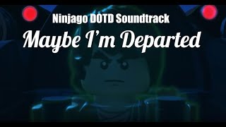 Ninjago Day of The Departed Soundtrack Maybe Im Departed [upl. by Siraf835]