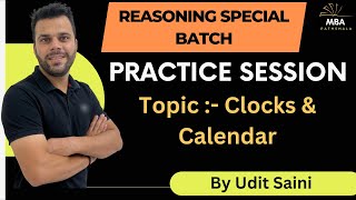 Clocks amp Calendar  Practice Session  Reasoning  Udit Saini  SNAP NMAT TISS CMAT MAHCET MAT [upl. by Yelir]