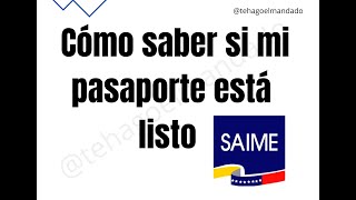 cómo saber si mi pasaporte está listo  pasaporte venezolano SAIME [upl. by Durand]