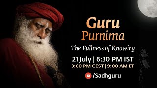 Guru Purnima – The Fullness of Knowing – 21 July  630 PM IST  300 PM CEST  900 AM ET [upl. by Giefer]