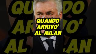 ancelotti parla del suo arrivo al milan shorts [upl. by Folberth581]