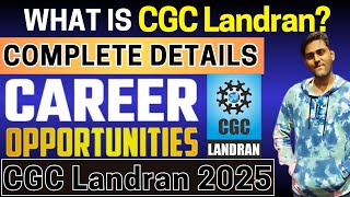 All About CGC Landran 2025 Notification Eligibility amp Pattern Application Dates Syllabus [upl. by Teena]