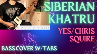 Yes quotSiberian Khatruquot bass cover wtabs Chris Squire [upl. by Terina]