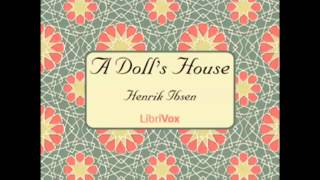 A Dolls House by Henrik Ibsen FULL Audiobook [upl. by Hal161]