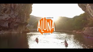 TEASER 2019  ARDÈCHE ALUNA FESTIVAL [upl. by Odragde580]