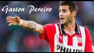 Gaston Pereiro ►Welcome to PSV Eindhoven ● HD ● [upl. by Navonoj]