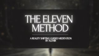 The Eleven Method  Shifting Guided Meditation [upl. by Hildagarde]