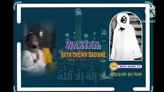 WAXTAN BAYA CHEIKH BADIANE Serigne bi Mor sarr Tv [upl. by Ed837]