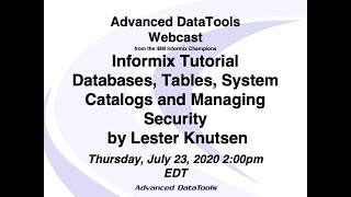 Informix Tutorial  Creating Databases Tables Database Catalogs and Security by Lester Knutsen [upl. by Amaryllis]