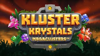 KLUSTER KRYSTALS MEGACLUSTERS RELAX GAMING ONLINE SLOT [upl. by Aitercal]