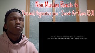 Non Muslim Reacts to This will Hypnotize you  Surah ArRum 30 Yasser AlDosari سورة الروم [upl. by Ivz829]