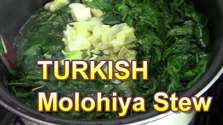 How to Cook Turkish Molohiya Stew 🍲 Jute  Saluyot  Jews Mallow [upl. by Toms]